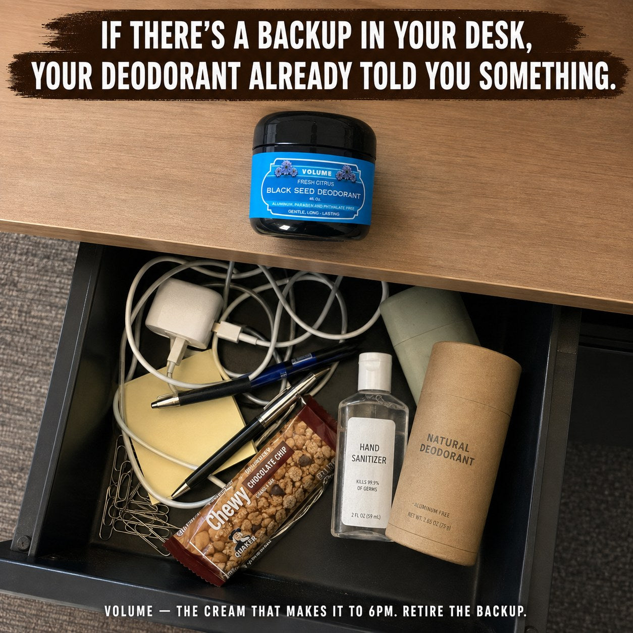 Retire the backup deodorant in your desk drawer