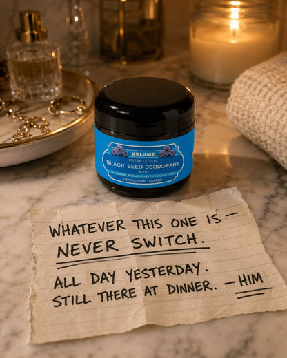 Black Seed Deodorant note: all day yesterday, still there at dinner