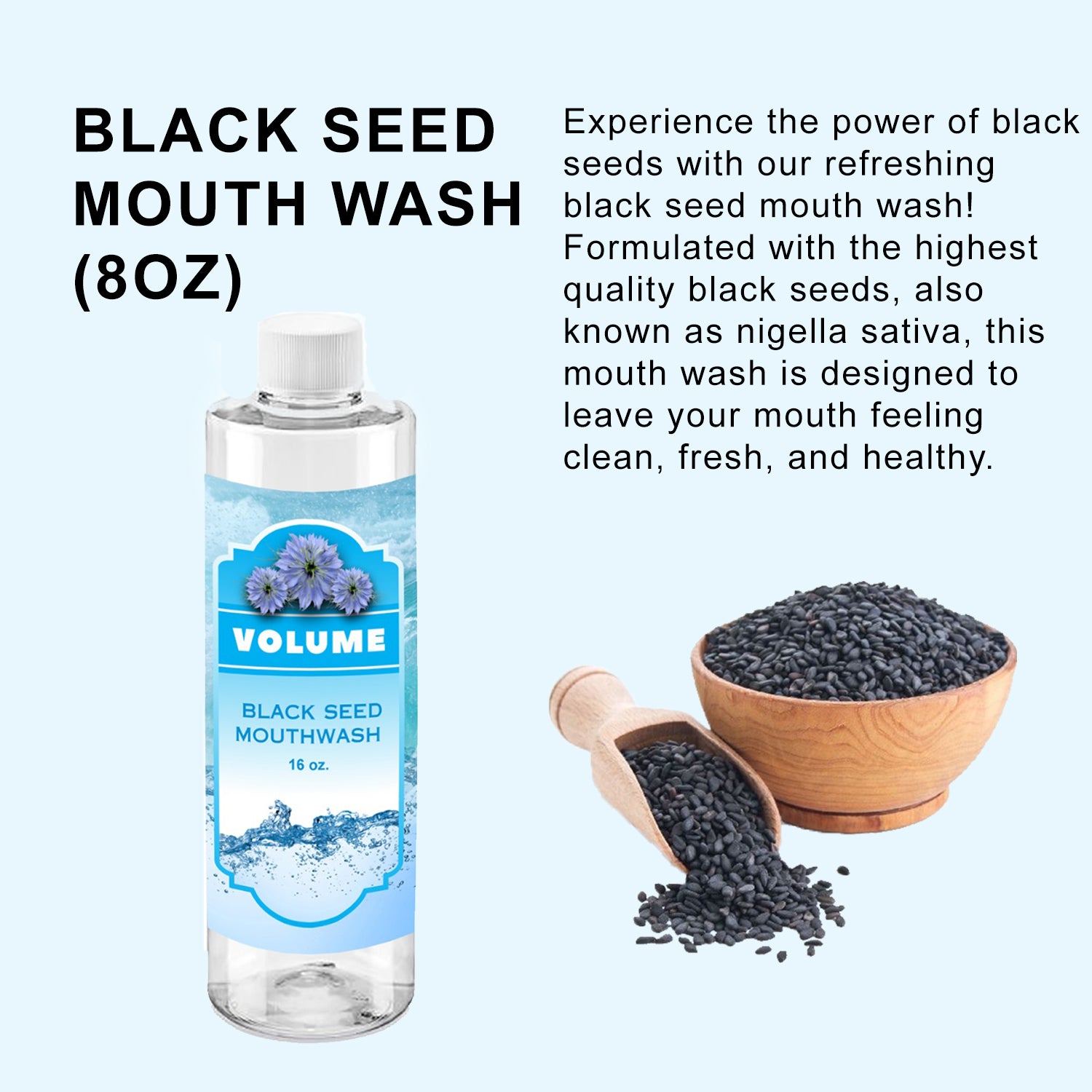 Black Seed Mouth Wash (8oz) - Volume